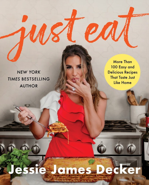 Just Eat: More Than 100 Easy and Delicious Recipes That Taste Just Like Home