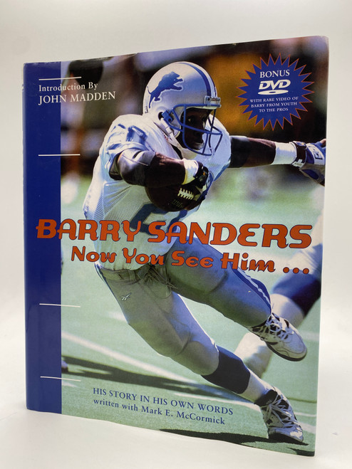 Barry Sanders Now You See Him: His Story in His Own Words