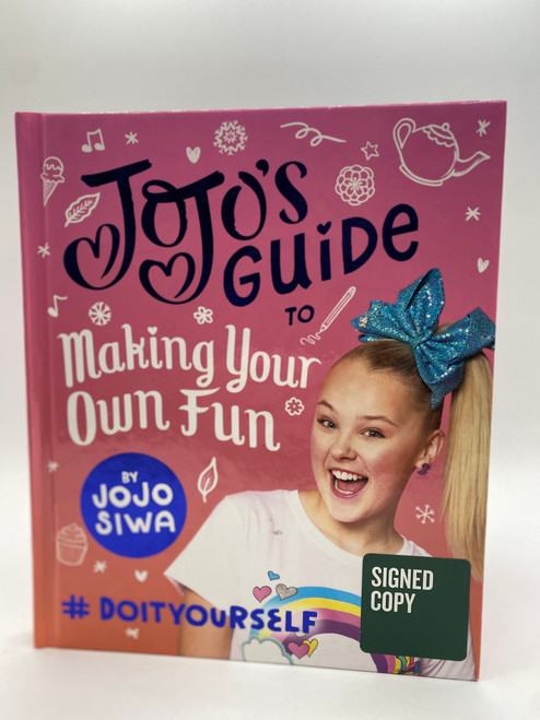 JoJo’s Guide to Making Your Own Fun: #DoItYourself (JoJo Siwa)