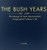 The Bush Years: The George W. Bush Administration Book Set: Set #1 of 250 total