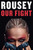 Our Fight: A Memoir (Multiple Editions Available)