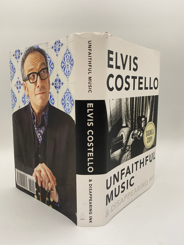 Unfaithful Music & Disappearing Ink by Elvis Costello, Paperback