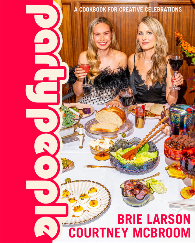 Party People: Recipes for Creative Celebrations with the Ones You Love Party People: Recipes for Creative Celebrations with the Ones You Love