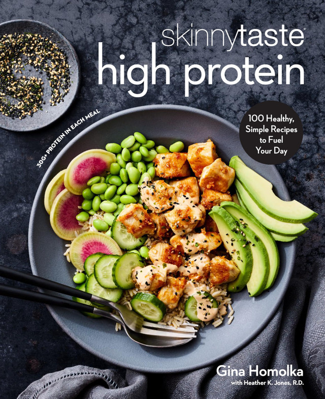 Skinnytaste High Protein: 100 Healthy, Simple Recipes to Fuel Your Day: A Cookbook Skinnytaste High Protein: 100 Healthy, Simple Recipes to Fuel Your Day: A Cookbook