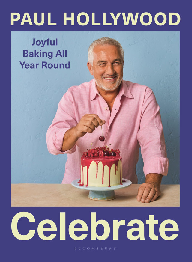 Celebrate: Joyful Baking All Year Round Celebrate: Joyful Baking All Year Round