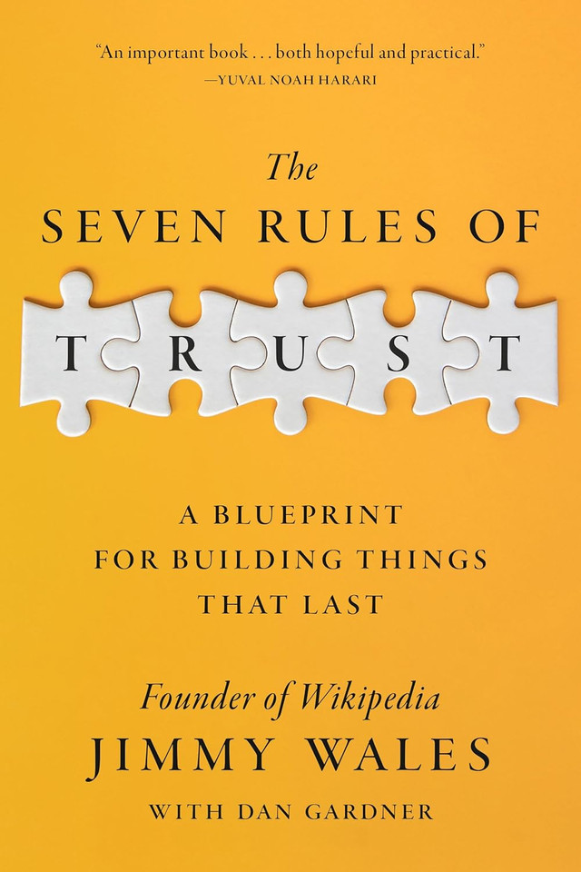 The Seven Rules of Trust: A Blueprint for Building Things That Last