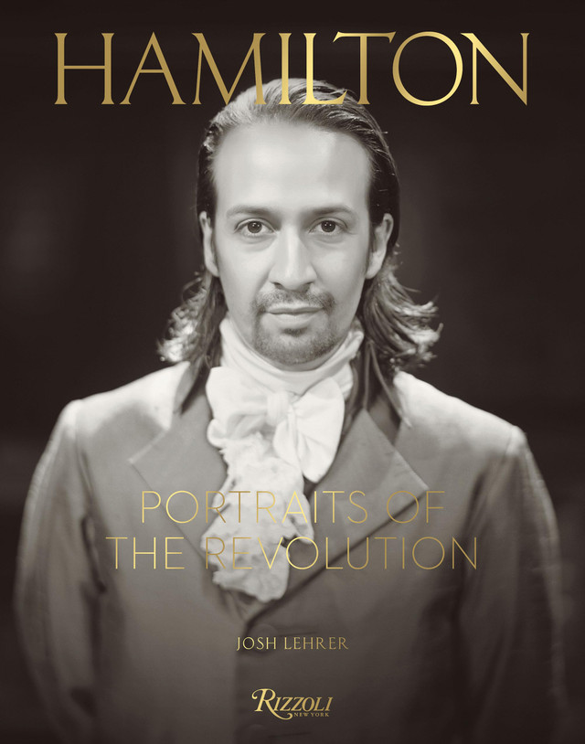 Hamilton: Portraits of the Revolution Hamilton: Portraits of the Revolution