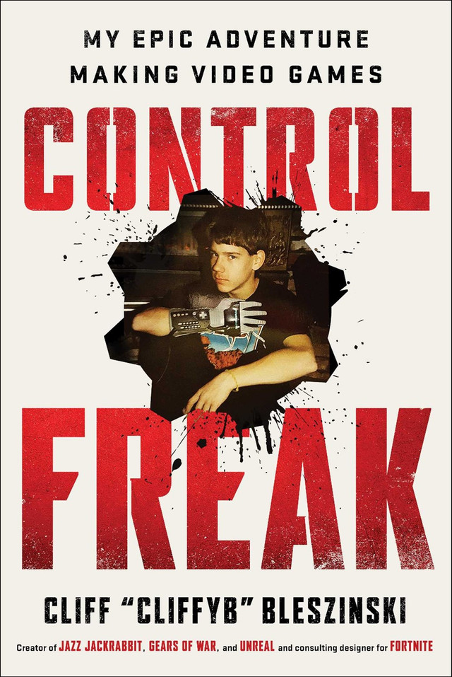 Control Freak - Cliff Bleszinski (Signed Book)