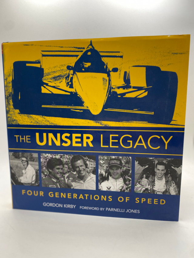 The Unser Legacy: Four Generations of Speed