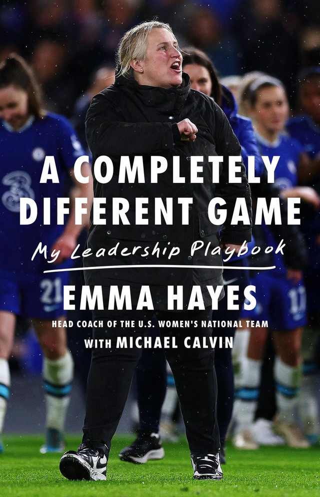 A Completely Different Game: My Leadership Playbook A Completely Different Game: My Leadership Playbook