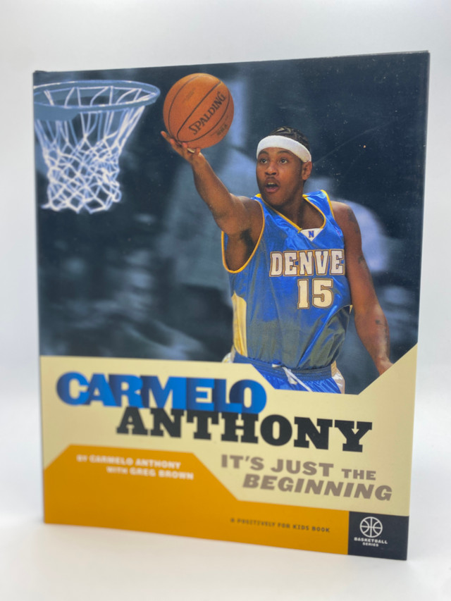 Carmelo Anthony: It's Just The Beginning Carmelo Anthony: It's Just The Beginning
