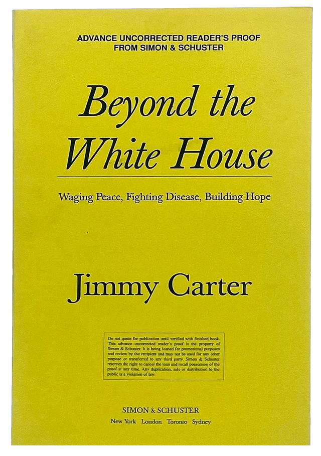 Jimmy Carter Beyond The White House Signed Proof Copy Jimmy Carter Beyond The White House Signed Proof Copy