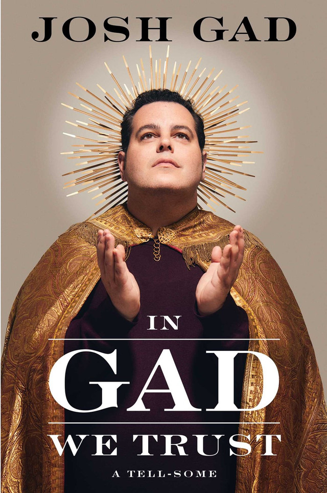 In Gad We Trust: A Tell-Some In Gad We Trust: A Tell-Some