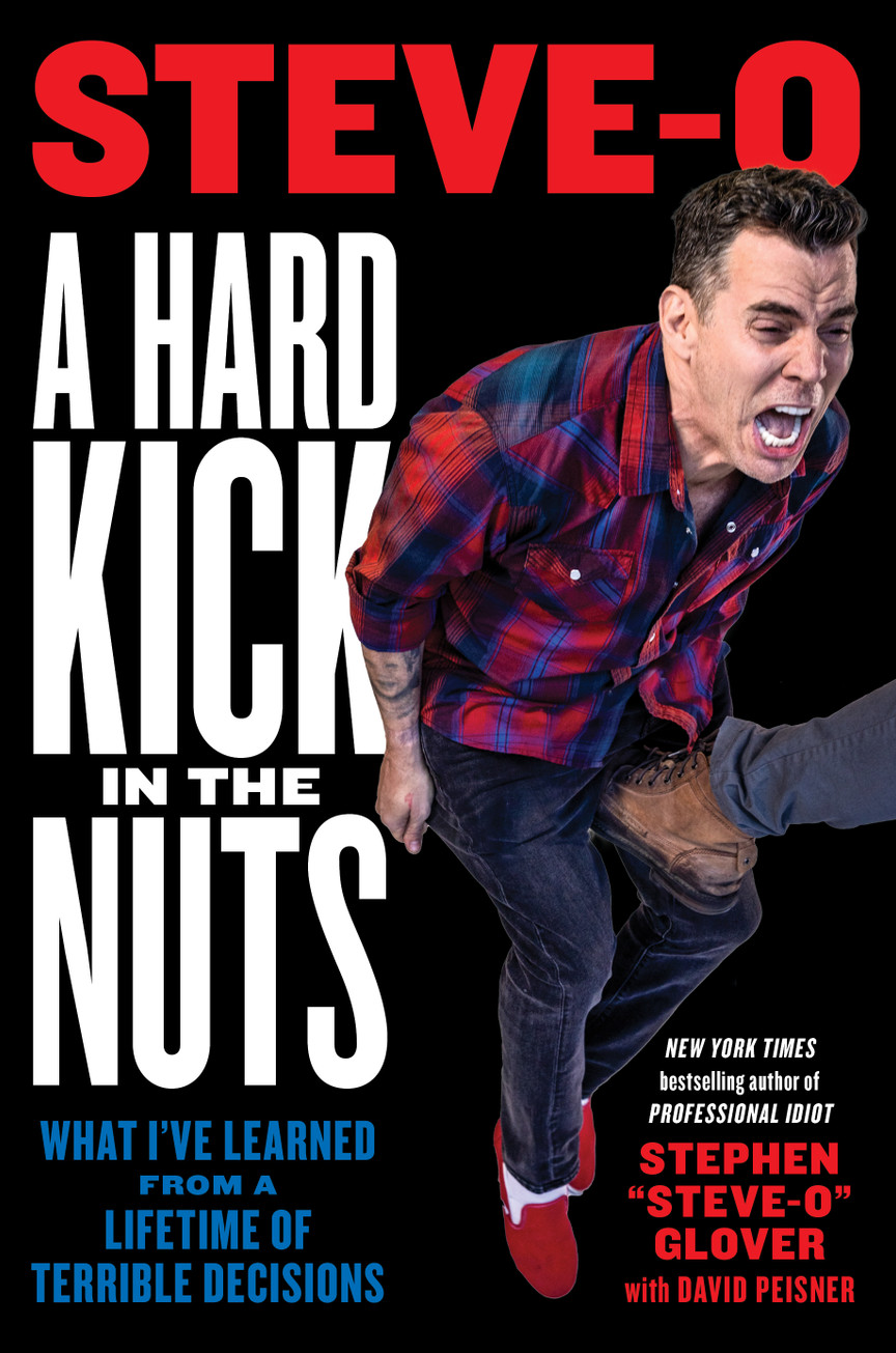 A Hard Kick in the Nuts - Stephen Steve-O Glover (Signed Book)