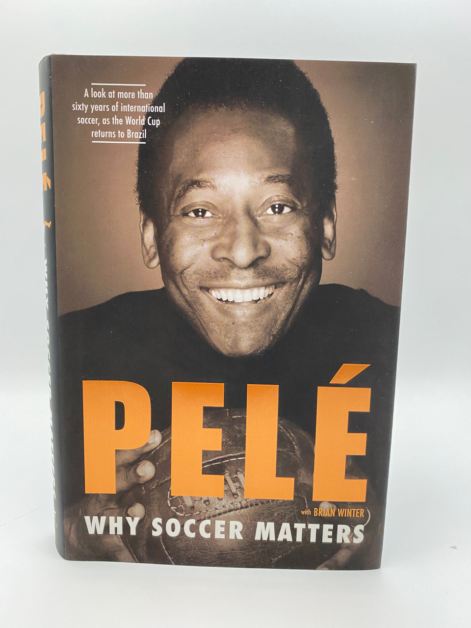 Why Soccer Matters Pel Signed Book 