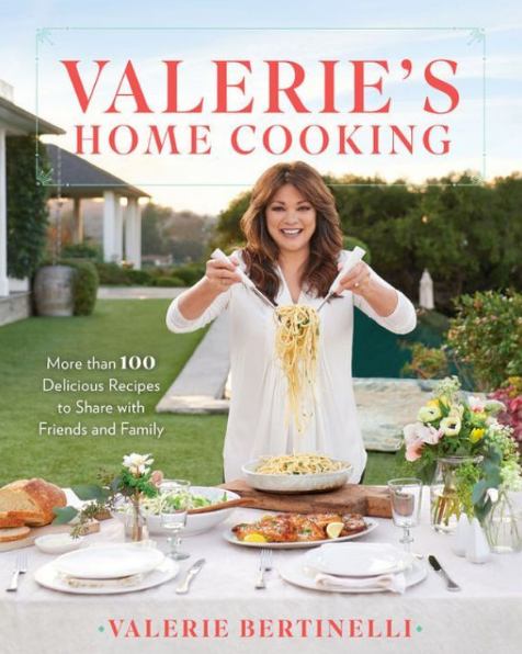 Valerie's Home Cooking by Valerie Bertinelli