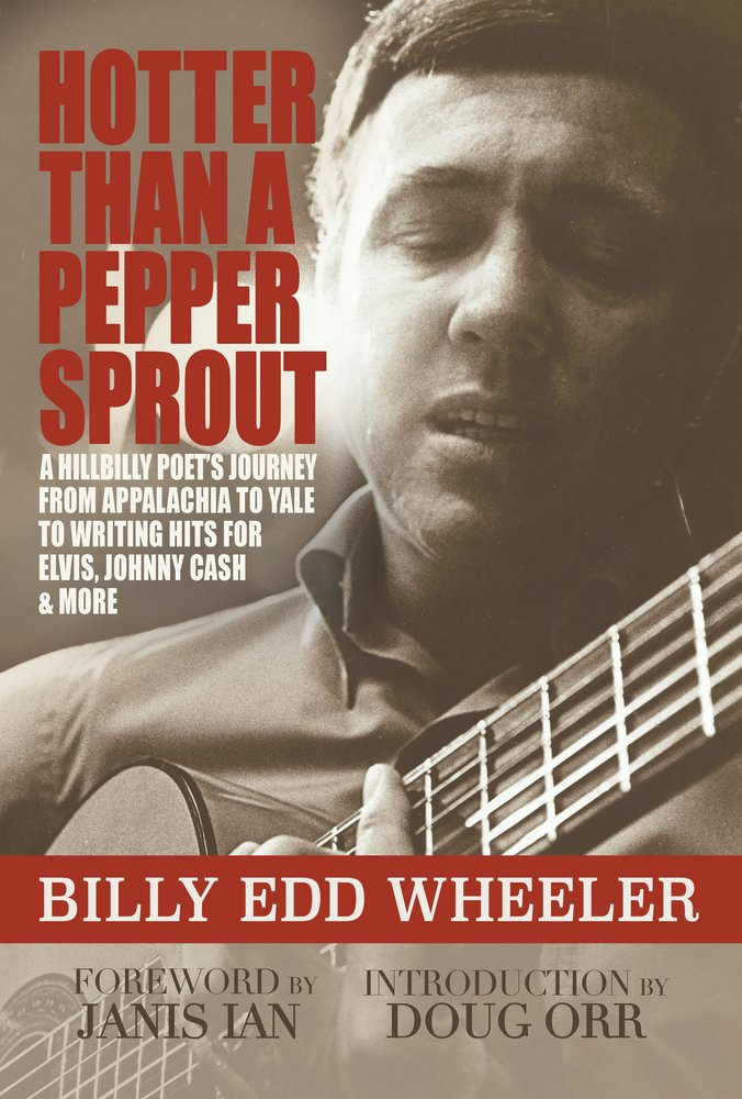 Hotter Than a Pepper Sprout by Billy Edd Wheeler