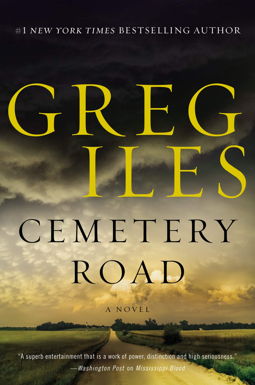 Cemetery Road: A Novel by Greg Iles