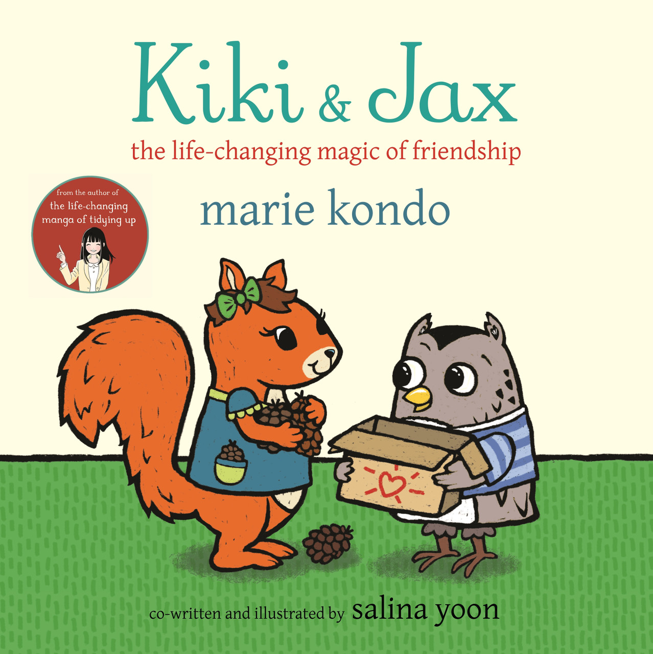 Kiki & Jax: The Life-Changing Magic of Friendship by Marie Kondo