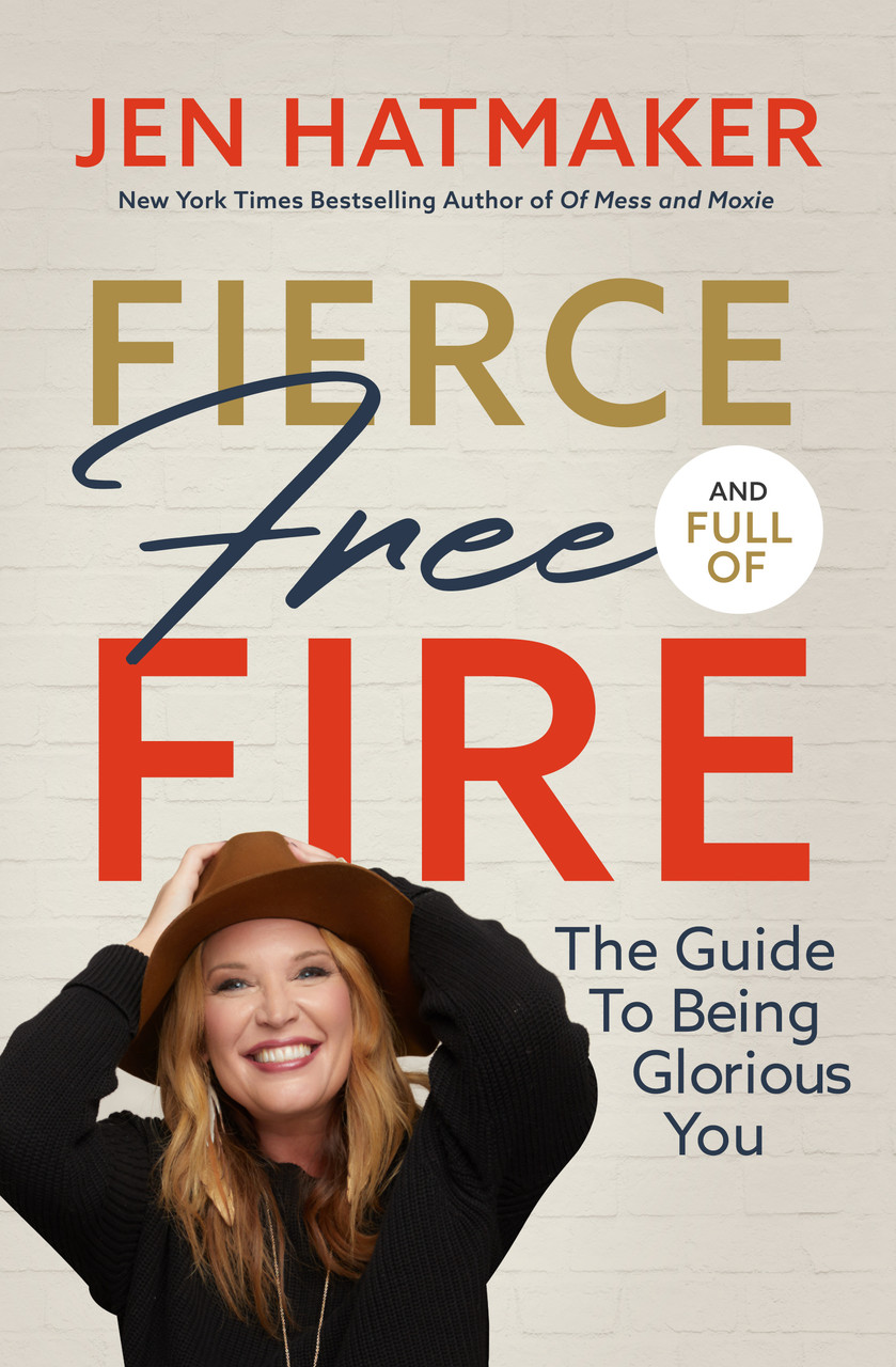 Fierce Free & Full Of Fire Guide by Jen Hatmaker