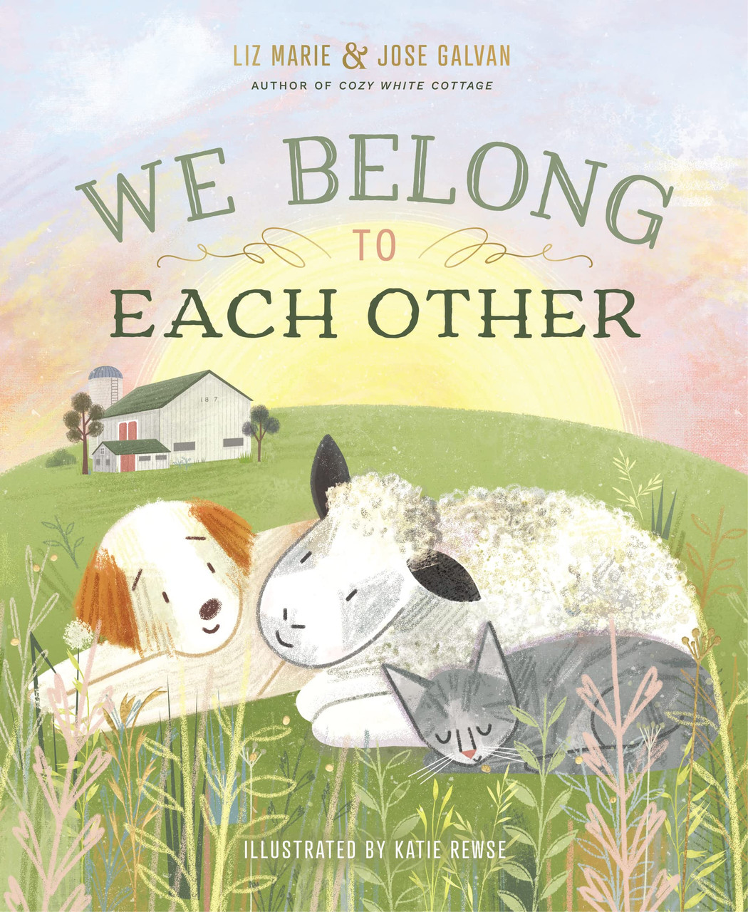 We Belong to Each Other by Liz Marie Galvan, Jose Galvan