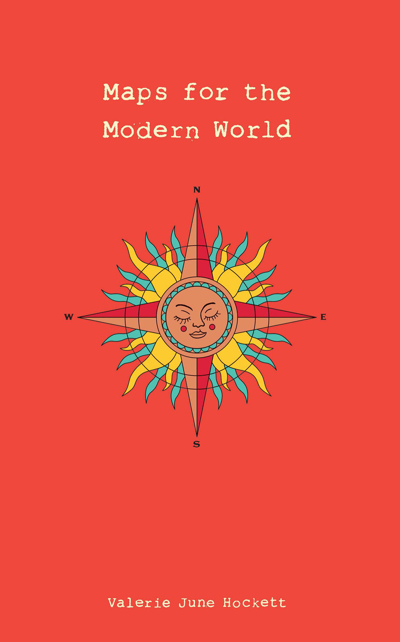 Maps for the Modern World by Valerie June Hockett