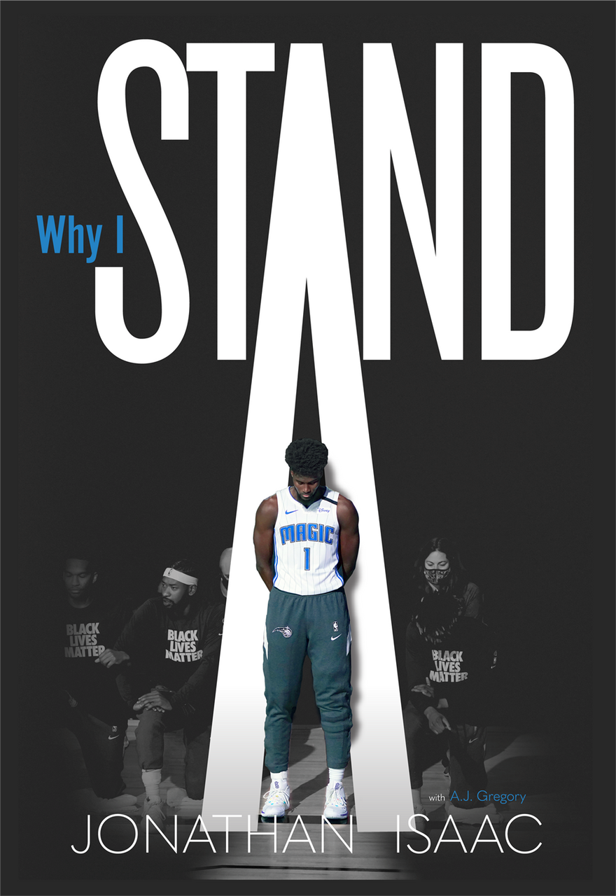 Why I Stand by Jonathan Isaac