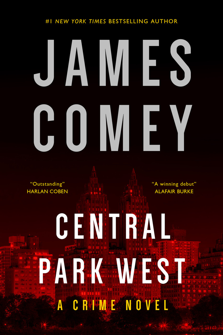 Central Park West: A Crime Novel by James Comey