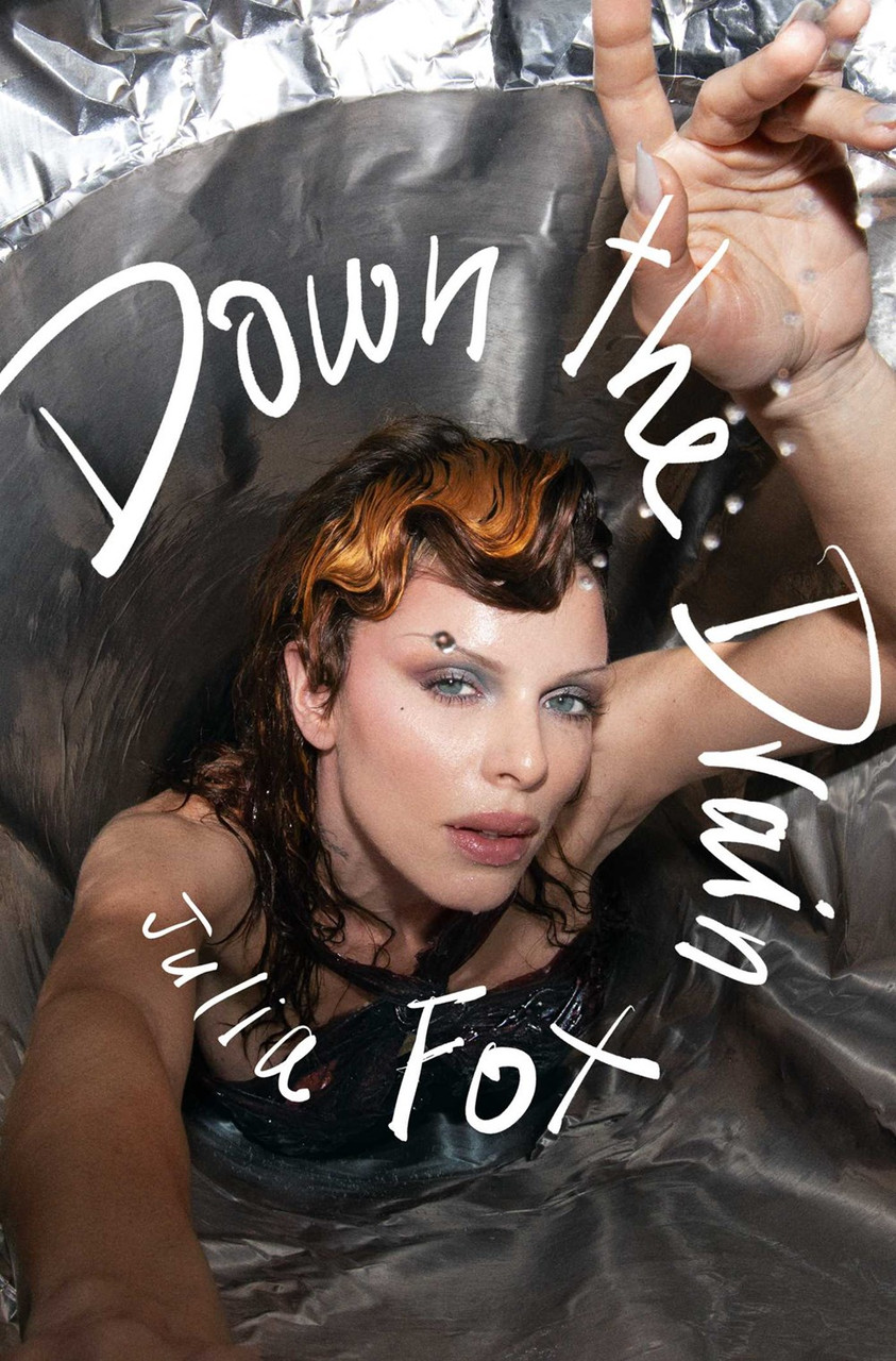 Down the Drain by Julia Fox