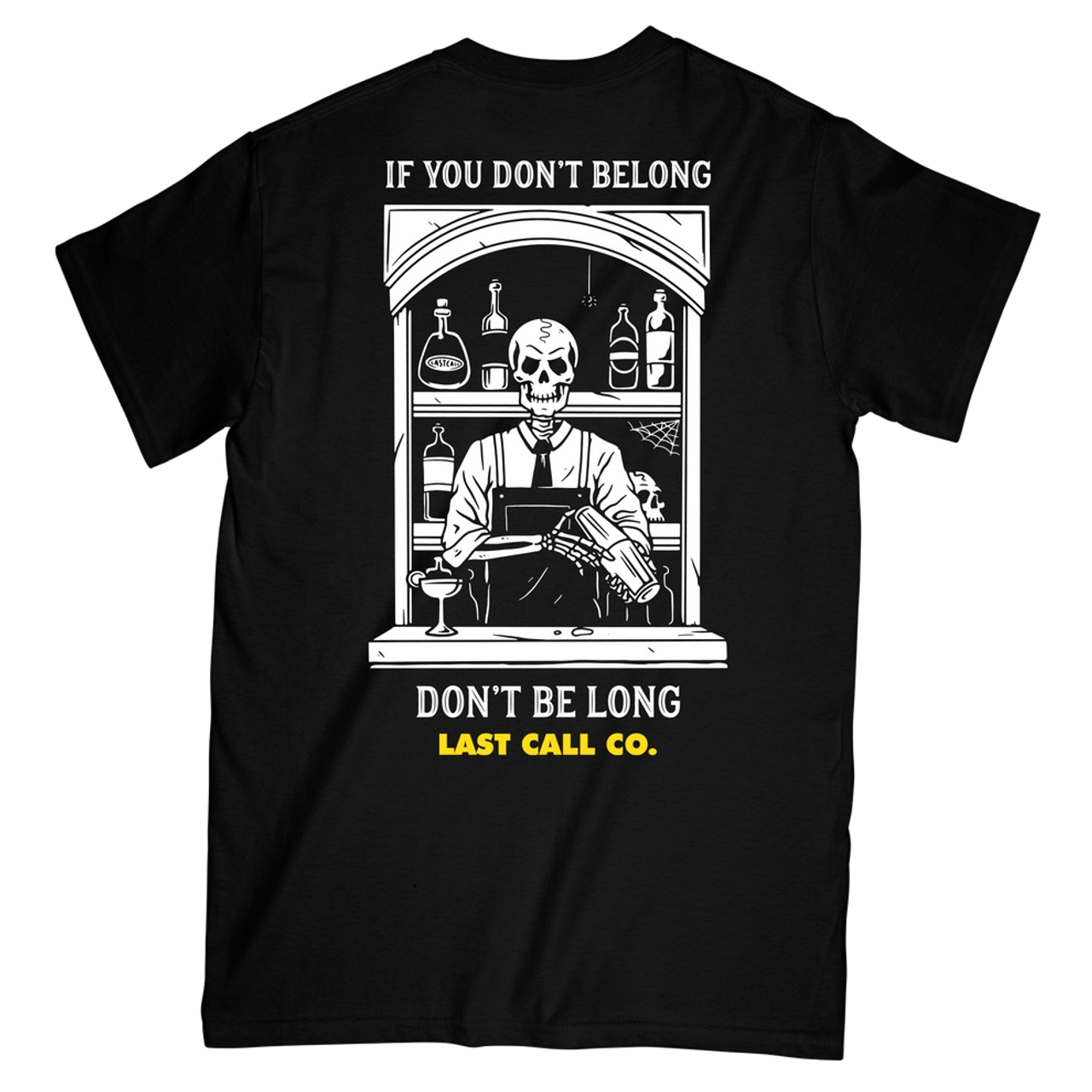 Last Call Co. Don't Be Long T-Shirt