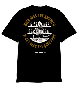 Last Call Co. Answer T-Shirt Last Call Co. Answer T-Shirt