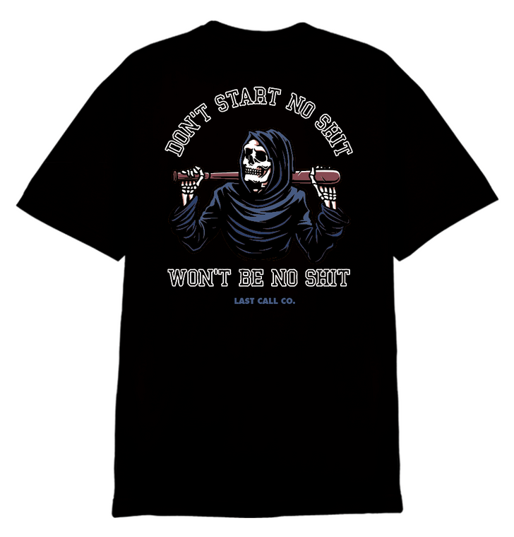 Last Call Co. Don't Start T-Shirt