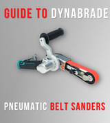 Guide to Dynabrade Pneumatic Belt Sanders | Features, Benefits, and Uses of The Dynafile and More
