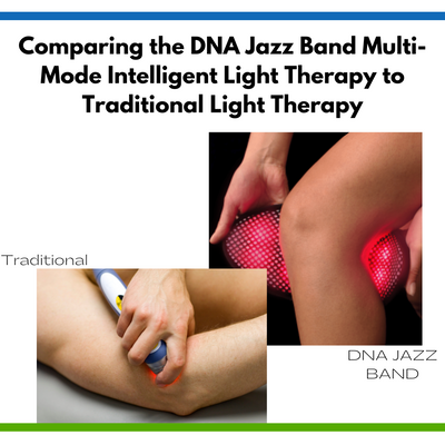 Comparing the DNA Jazz Band Multi-Mode Intelligent Light Therapy to Traditional Light Therapy
