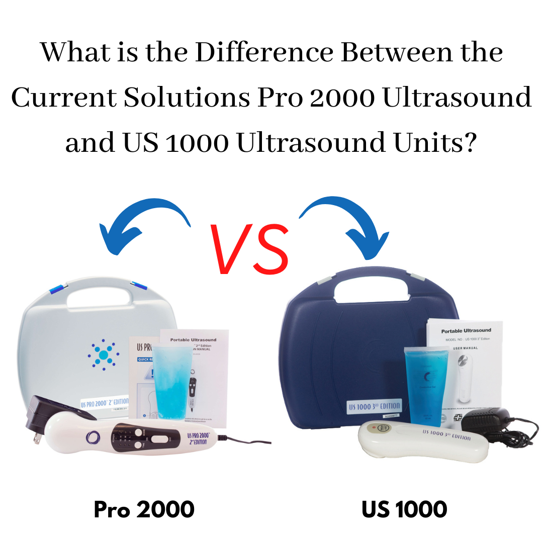 what-is-the-difference-between-the-current-solutions-pro-2000-ultrasound-and-us-1000-ultrasound-units.png