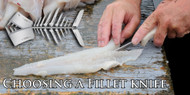 Choosing a Fillet knife