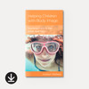 Helping Children with Body Image: Teaching Them to See What God Sees (eBook) Minibook eBook