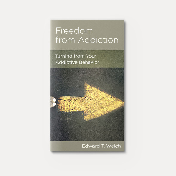 Freedom from Addiction: Turning from Your Addictive Behavior