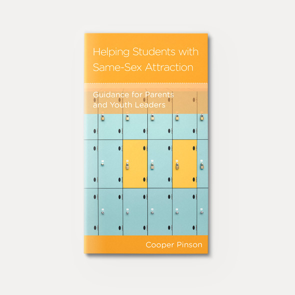Helping Students with Same-Sex Attraction: Guidance for Parents and Youth Leaders