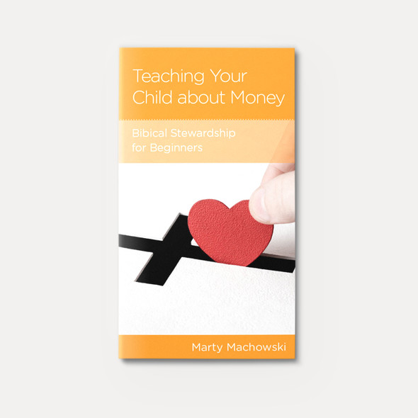 Teaching Your Child about Money: Biblical Stewardship for Beginners