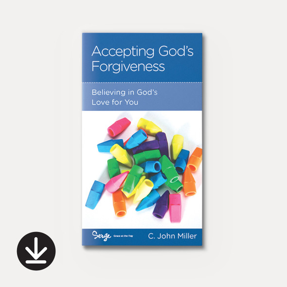 Accepting God's Forgiveness: Believing in God's Love for You (eBook) Minibook eBooks