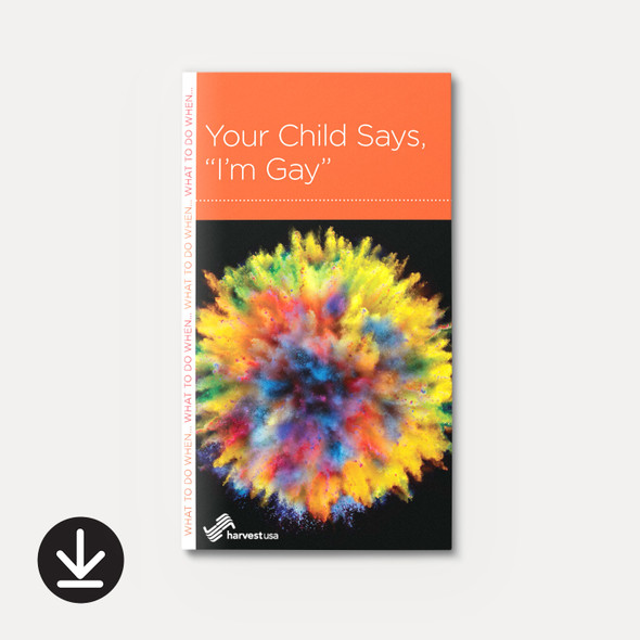 Your Child Says, "I'm Gay" (eBook) Minibook eBooks