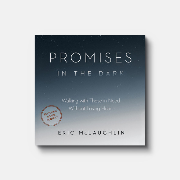 Promises in the Dark: Walking with Those in Need without Losing Heart (Audiobook)