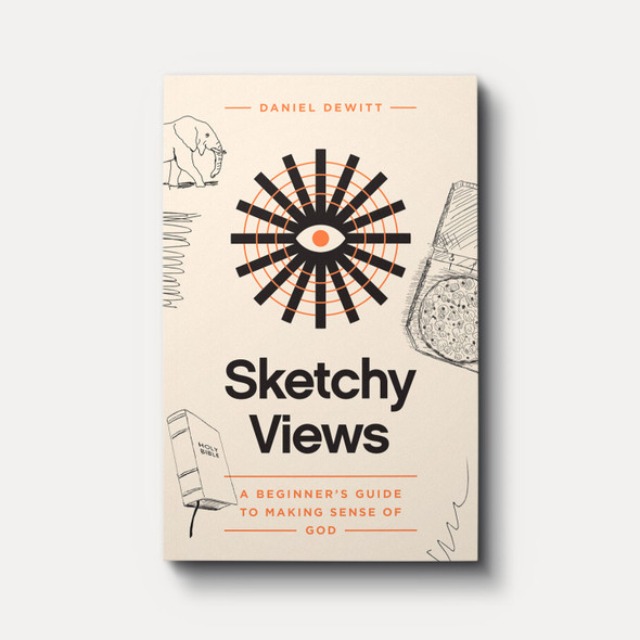 Sketchy Views: A Beginner's Guide to Making Sense of God