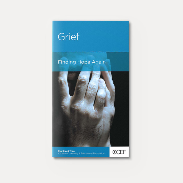 Grief: Finding Hope Again Grief: Finding Hope Again