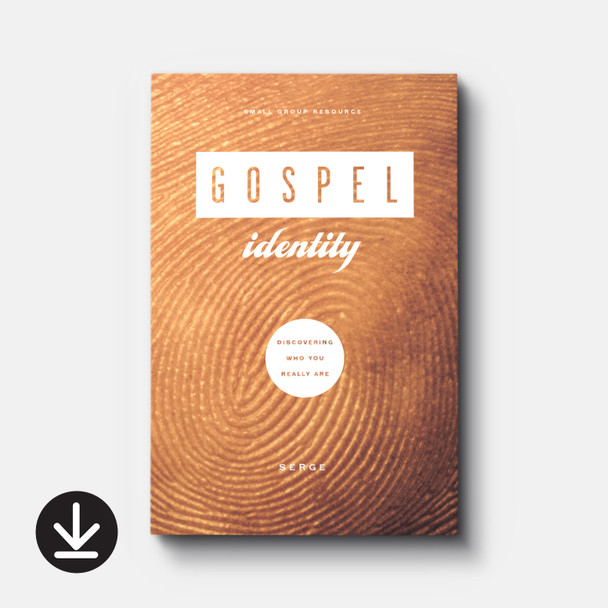 Gospel Identity: Discovering Who You Really Are (eBook) Small Group eBooks
