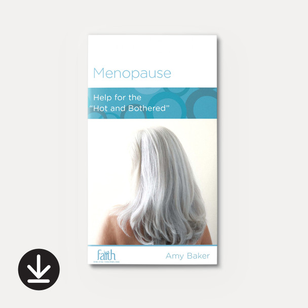 Menopause: Help for the "Hot and Bothered" (eBook) Menopause: Help for the "Hot and Bothered" (eBook)