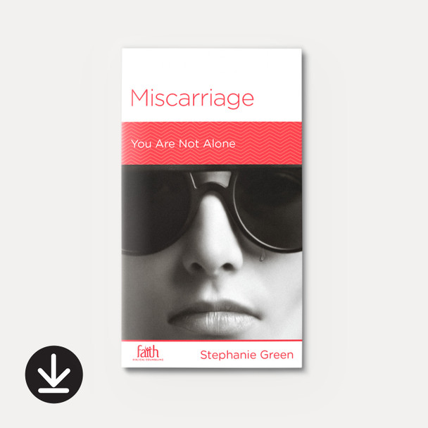 Miscarriage: You Are Not Alone (eBook) Minibook eBooks Miscarriage: You Are Not Alone (eBook) Minibook eBooks