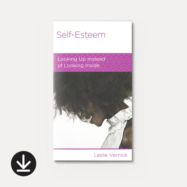 Self-Esteem: Looking Up Instead of Looking Inside (eBook) Minibook eBooks