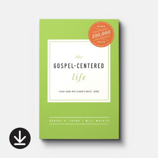 The Gospel-Centered Life: Study Guide with Leader's Notes (eBook) Small Group eBooks The Gospel-Centered Life: Study Guide with Leader's Notes (eBook) Small Group eBooks